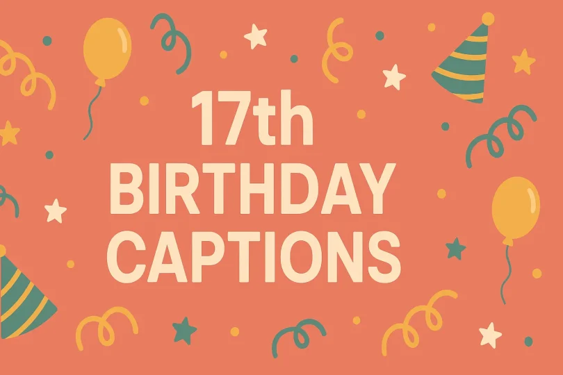 17th birthday captions