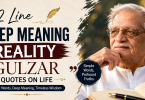 2 line deep meaning reality gulzar quotes on life