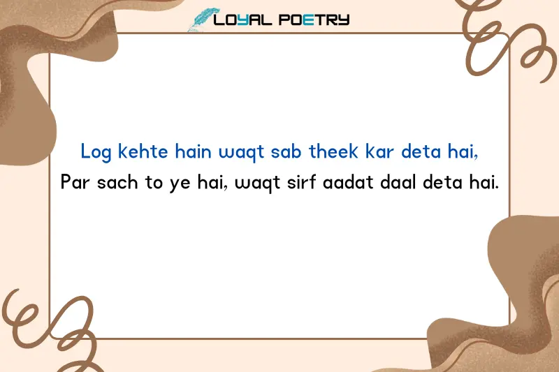 Log kehte hain waqt sab theek kar deta hai