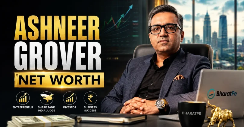 ashneer grover net worth