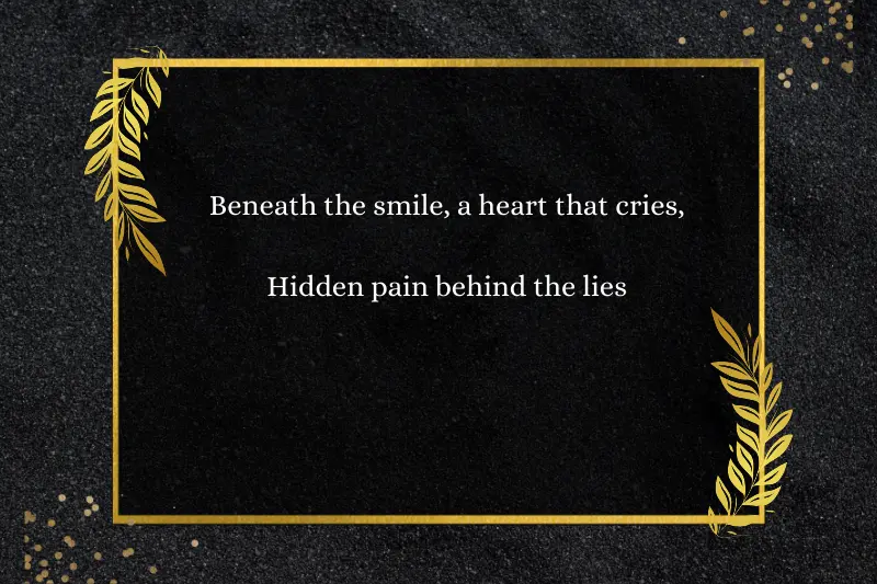 beneath the smile, a heart that cries, hidden pain behind the lies