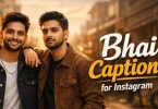 bhai captions for instagram