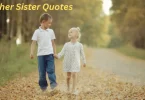 brother sister quotes