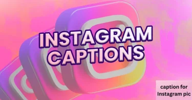 caption for instagram pic