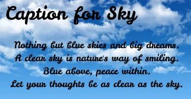 caption for sky