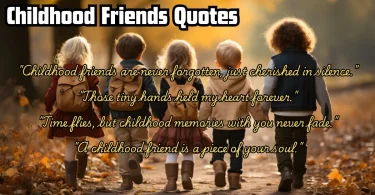 childhood friends quotes