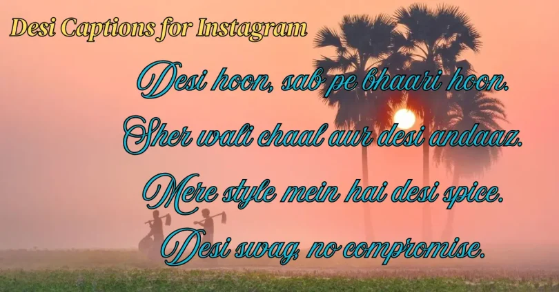 desi captions for instagram