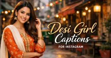 desi girl captions for instagram