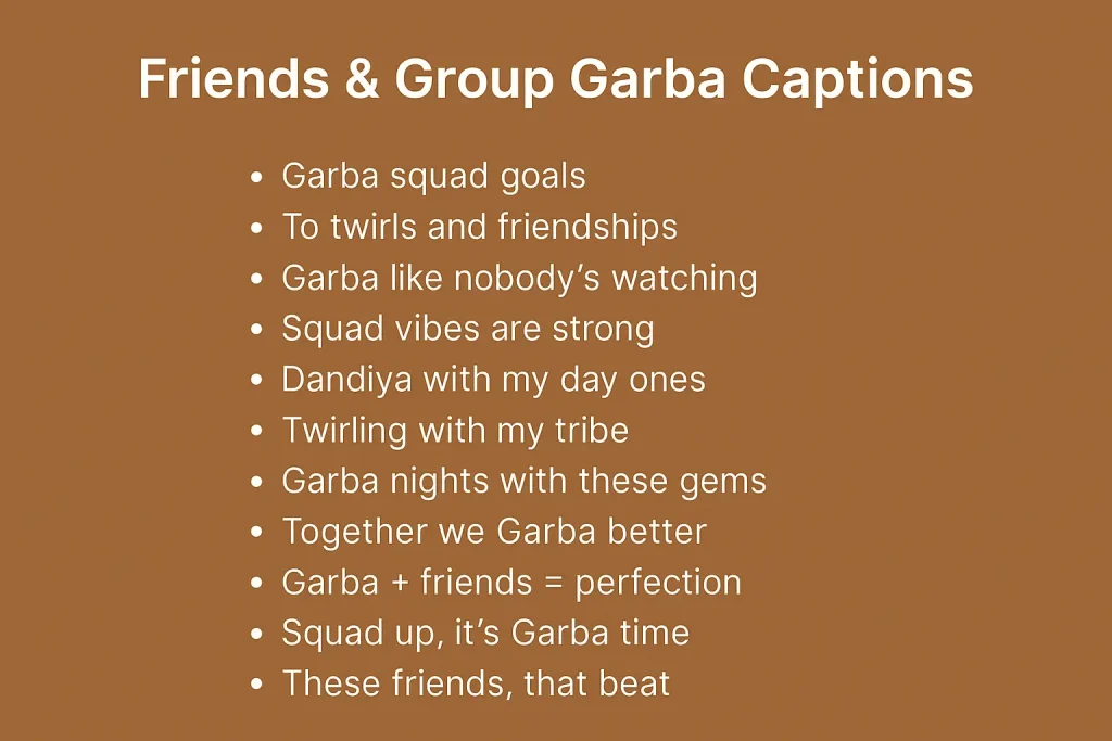 friends and group garba captions