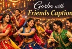 garba with friends captions