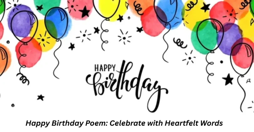 happy birthday poem celebrate with heartfelt words