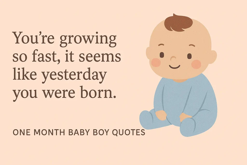 one month baby boy quotes