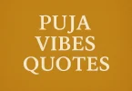 puja vibes quotes