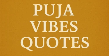puja vibes quotes