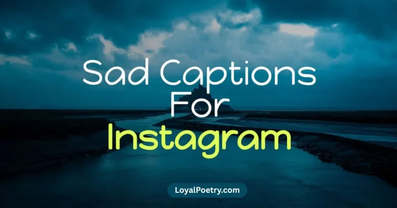 sad captions for instagram