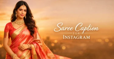 saree caption for instagram