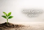 silent growth caption